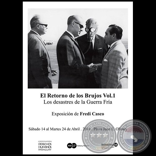 El retorno de los brujos - Exposición en la Plaza Juan E. O’leary - Sábado 14 a martes 24 de abril del 2018